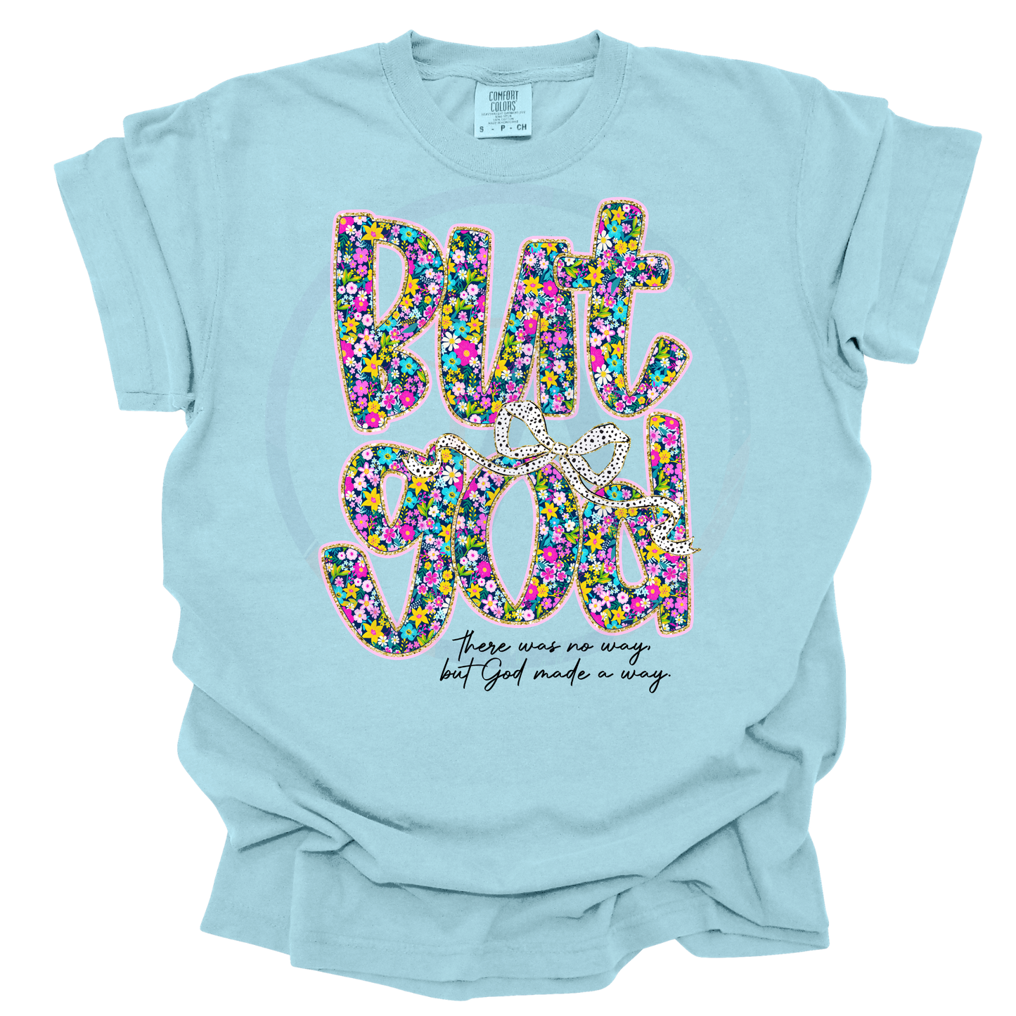 But God Floral DTF Tee